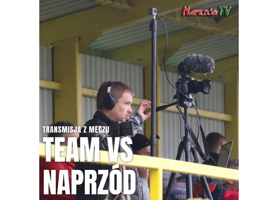 Oglądaj mecz w NaprzódTV