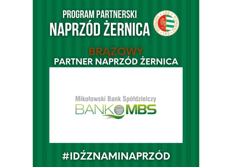 BANK MBS BRĄZOWYM PARTNEREM NAPRZÓD ŻERNICA!
