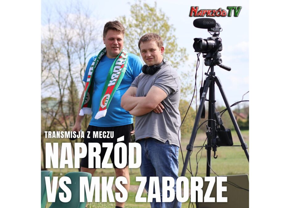 Mecz z Zaborzem w NaprzódTV
