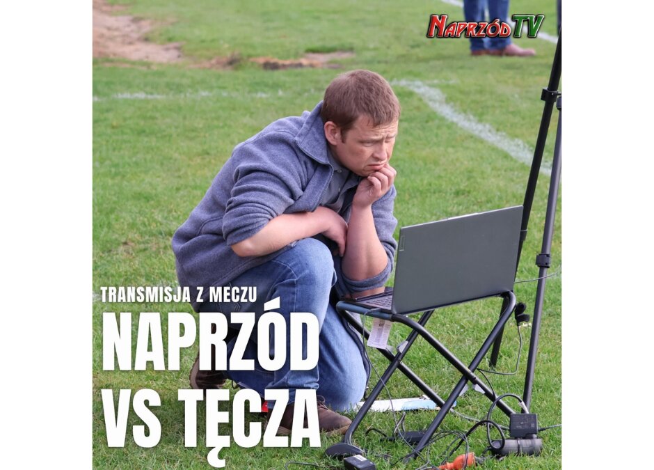 Mecz z Tęczą w Naprzód TV